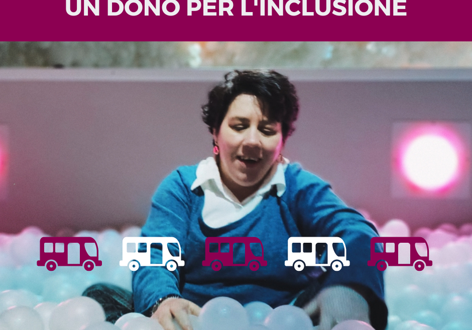 UN DONO PER L’INCLUSIONE