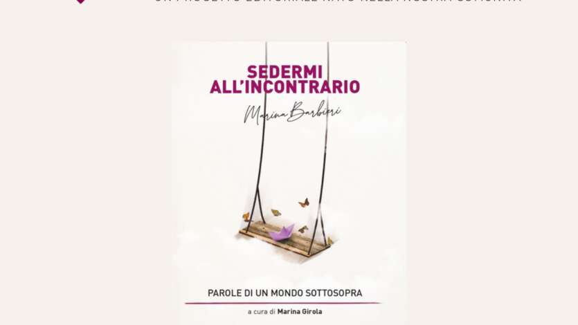 SEDIAMOCI ANCORA ALL’INCONTRARIO!